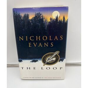 Nicholas Evans Signed Book The Loop Hardcover DJ Autographed